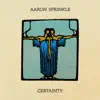 Aaron Sprinkle - Certainty - EP